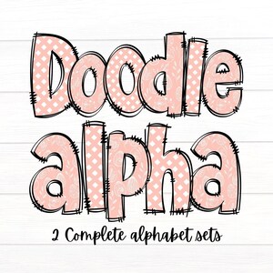 May include: Doodle Alpha, a digital download of two complete alphabet sets. The letters are pink with a white polka dot and floral pattern, outlined in black. The text "Doodle Alpha" is written in a playful, handwritten font.