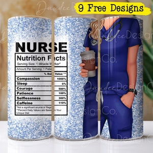 Nurse 20 oz Tumbler Design, Nurse 20oz Tumbler Sublimation Design, Skinny, Straight Tumbler PNG, Blue Scrubs, Nurse Nutrition Facts