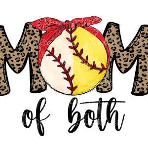 MOM of both PNG, Softball Mom PNG, Baseball Mom Png, Sublimation Design, Sports Mom Design, Half Softball, Half Baseball, Digital Download