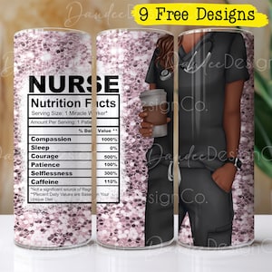 Nurse 20oz Tumbler Design, Nurse 20oz Tumbler Sublimation Design, Skinny, Straight Tumbler PNG, Black Scrubs, Nurse Nutrition Facts