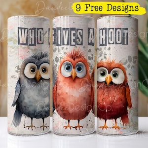 Owls 20oz Tumbler Design, Skinny Straight, Tumbler Sublimation Design, Three Owls, Who Gives a Hoot Tumbler PNG, Funny Owl Tumbler Wrap