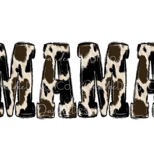 Puede incluir: Letras negras y blancas con estampado de vaca que deletrean la palabra "MAMA".
