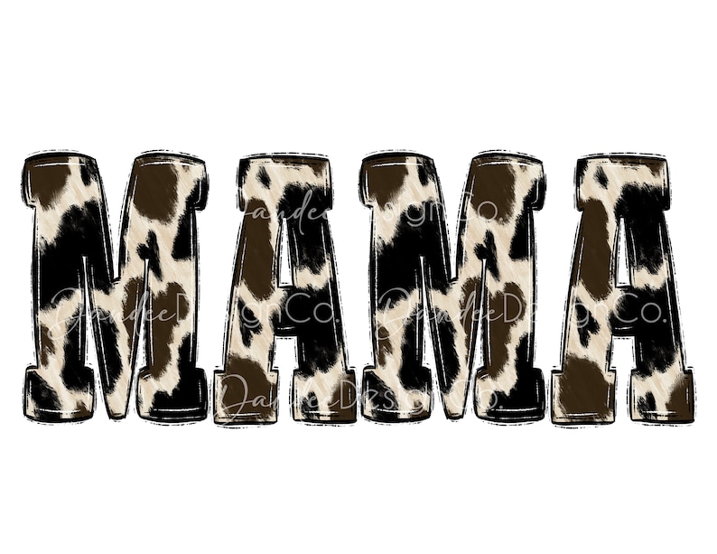 Puede incluir: Letras negras y blancas con estampado de vaca que deletrean la palabra "MAMA".