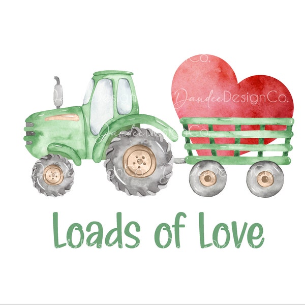 Valentine Tractor PNG, Valentine Tractor sublimation design, Green Tractor with trailer PNG, Loads of Love PNG, Valentine's Day, Tractor Png