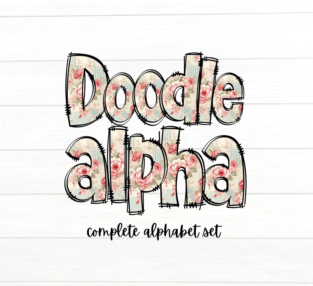 Floral Doodle Letters, Shabby Chic Floral Alpha Set, Alphabet PNG Set ...