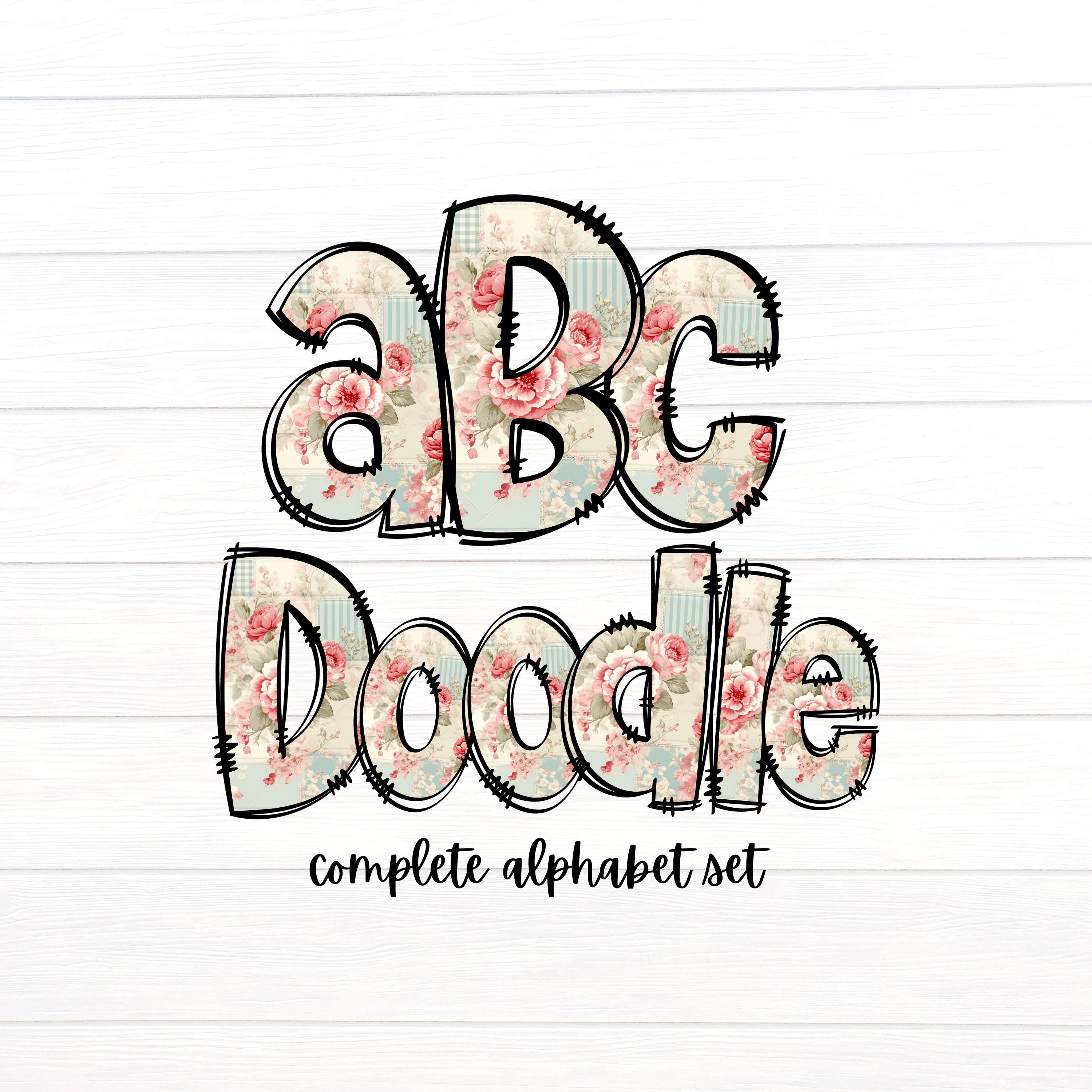 Floral Doodle Letters, Shabby Chic Floral Alpha Set, Alphabet PNG Set ...