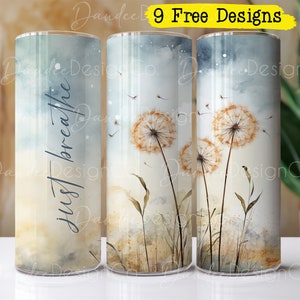 Just Breathe Dandelion 20oz Tumbler Design, Skinny Straight Tumbler PNG Dandelion Tumbler Sublimation PNG, Dandelion Floral Tumbler Wrap