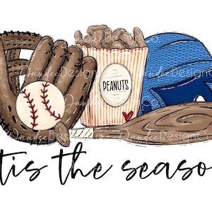Baseball PNG, Tis the Season Baseball PNG, Baseball Mama, Baseball Mom, Baseball Season Sublimation Design, Blue Helmet, Digital Download