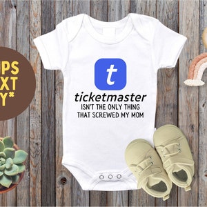 Lustiger Baby Body, Ticketmaster ist nicht die einzige Sache, die meine Mutter Body, Swiftie Baby Outfit, lustige Empfängnis Baby Outfit geschraubt