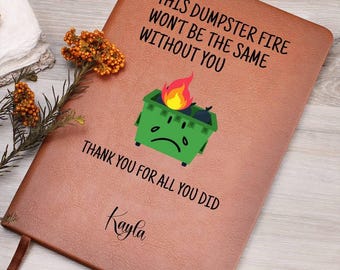 Funny Coworker Leaving Gift, Emotional Support Dumpster Fire Journal, Personalized Farewell Gift for Work Bestie, We'll Miss You, Retirement