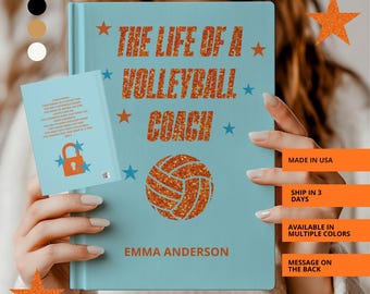The Life of a Volleyball Coach Gift, Personalized Journal, Volleyball Coach Gift, End of Season, Coach Appreciation, Custom Name Notebook