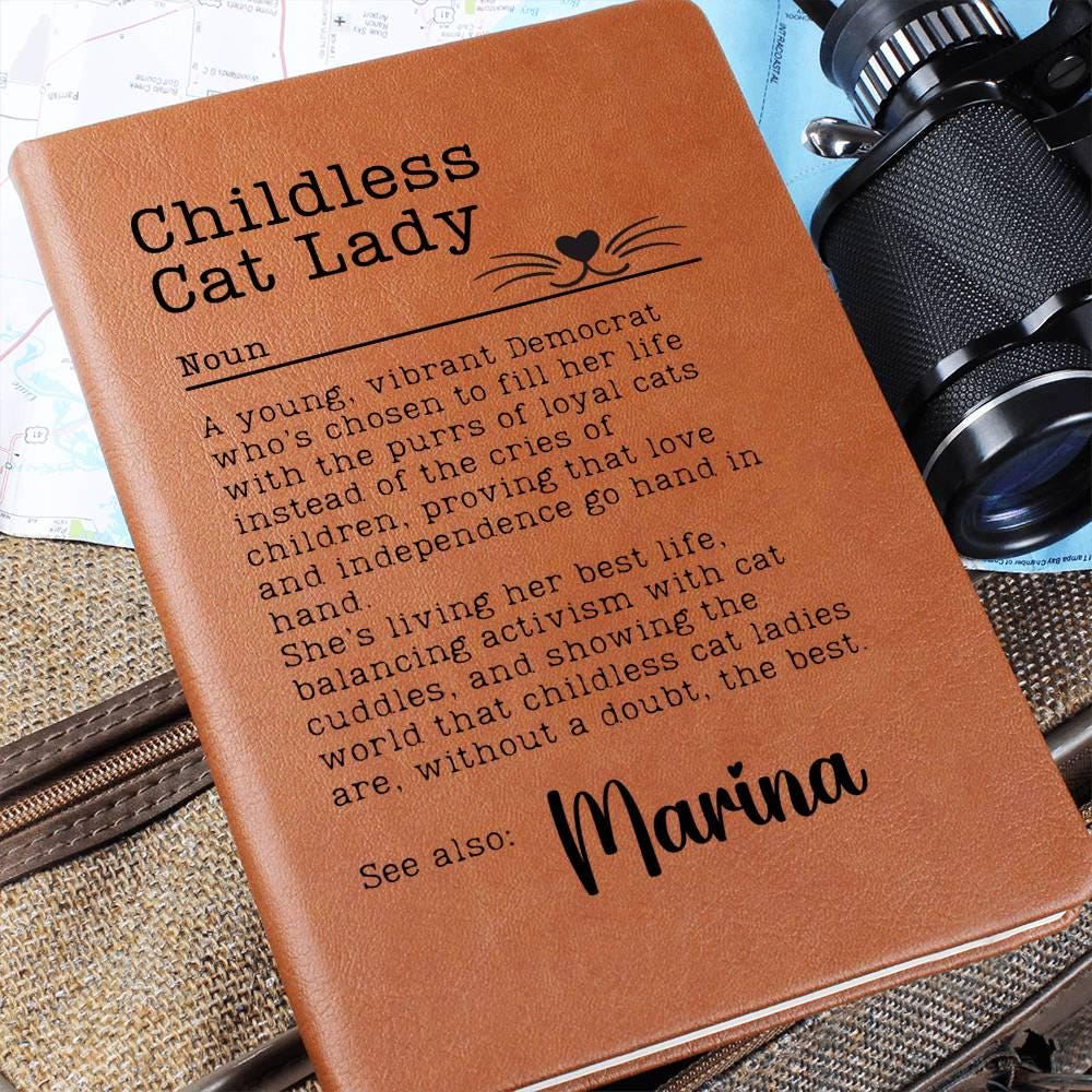 Childless Cat Lady Definition Journal | Cat Ladies Vote | Anti-Trump Journal | Gift for Her | Kamala Harris 2024 | Difference Maker Gift