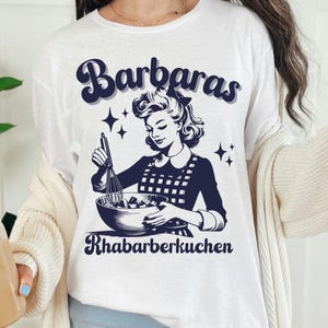 Camiseta vintage &quot;Barbaras Rhabarberkuchen&quot; - Pastel de ruibarbo de Barbara - Tendencia de camisetas vintage divertidas 2024 - Camiseta meme
