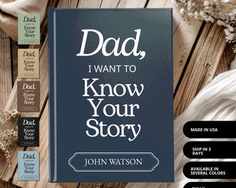 Custom Legacy Journal, Dad's Story: A Blank Lined Journal with 150 Guided Prompts in Word - Father's Day Gift, Christmas or Birthday Gift