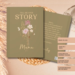 Custom Legacy journal with a wild flower, Gift for Mom, Grandma, nana, nini, tell me your story journal, Grandparents Gifts