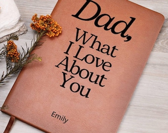 Dad What I Love About You Personalized  Leather Journal Gift for Dad, Father's Day Gifts for Dad, Memory Journal Keepsake With Funny Prompts