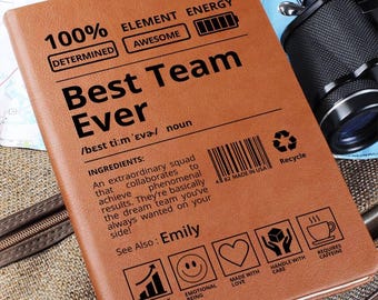 Personalized Best Team Ever Journal, Corporate Gifts, Team Appreciation, Coworker Gift, Employee Thank You Gifts, Custom Notebook
