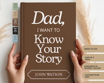 Dad I want to Know Your Story Legacy Journal, Blank Lined Journal with Guided Prompts in Word, Father's Day Gift, Christmas or Birthday Gift