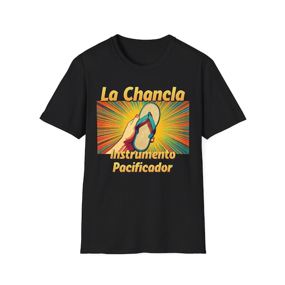 La Chancla Graphic Tee for Humor Lovers, Funny Gift for Family, Unisex Softstyle T-Shirt, Casual Wear, Party Outfit, Birthday Gift