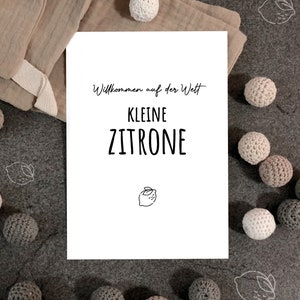 Willkommen auf der Welt kleine Zitrone - Babykarte - Geburtskarte - Geschenkkarte - Babycard