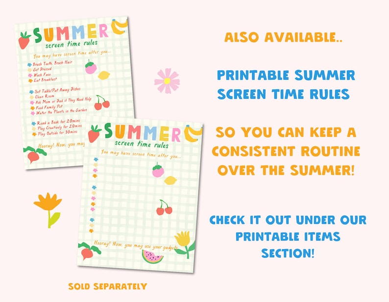 May include: Printable summer screen time rules chart with a checklist of activities to complete before using a device. The chart features a colorful summer theme with fruit and flowers.