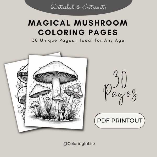 Magical Mushroom Coloring Book: 30 Intricately Detailed Pages for All Ages (Printable PDF)