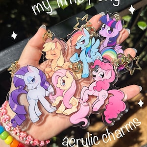My little pony acrylic charms