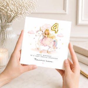 May include: A square birthday greeting card featuring a watercolor illustration of a girl with long blonde hair wearing a crown and pink dress riding a white unicorn. A gold balloon shaped like the number 4 floats above. Text reads: Happy Birthday to a very special daughter, Maisie Rose.