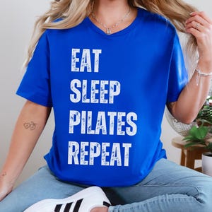 PILATES SHIRT Gift for Pilates Lover Funny Gym Shirt Pilates Workout Tee Exercise Shirt Gift for Pilates Instructor Eat Sleep Pilates Repeat