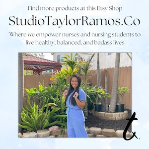 May include: Image featuring the text "Find more products at this Etsy Shop StudioTaylorRamos.Co Where we empower nurses and nursing students to live healthy, balanced, and badass lives." A person in blue scrubs stands in front of a fence and greenery.