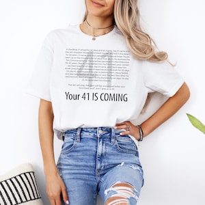 Christian &quot;Your 41 is Coming&quot; T-Shirt: Inspirational Religious Tee