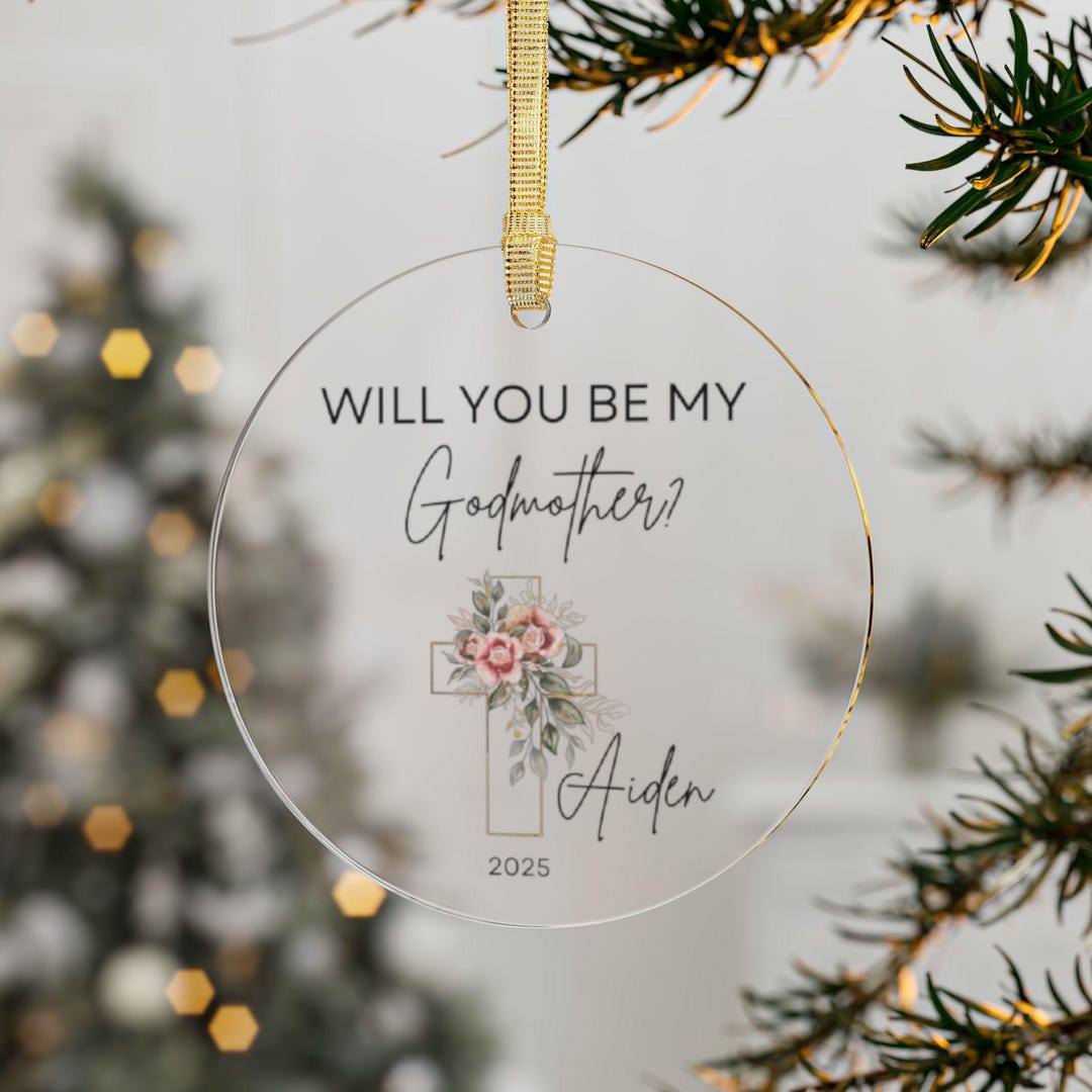 Acrylic Ornaments, Godmother Proposal Ornament, Will You Be My — free download