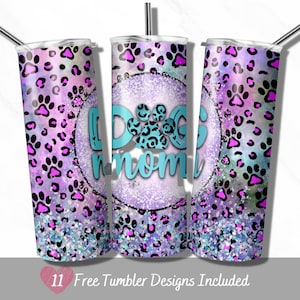 Dog Mom 20oz Skinny Design Dog Mom Tumbler Wrap Sublimation Download PNG Commercial Use, Teal Heart Glitter Tumbler, Leopard Print Dog Paw