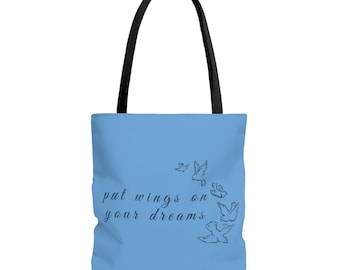 Put Wings on Your Dreams Blue AOP Tote Bag