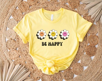 Be Happy Positive Vibes and Good Energy Jersey Short Sleeve Tee