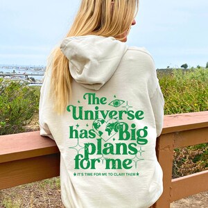 The Universe Has Big Plans For Me Tan Hoodie, Trendy Aesthetic VSCO Hoodie, Cute Pinterest Sweatshirt, Gift for Her, Best Friend Hoodie