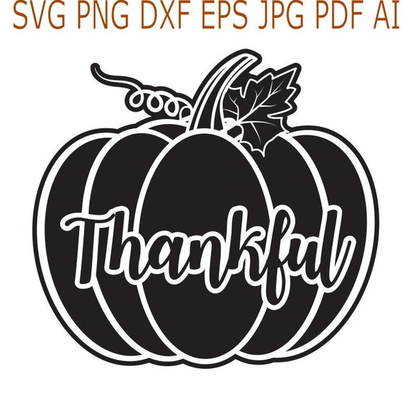 Thankful, Thanksgiving pumpkin SVG, cut files, silhouette, cricut, Thanksgiving designs, fall projects, vector file
