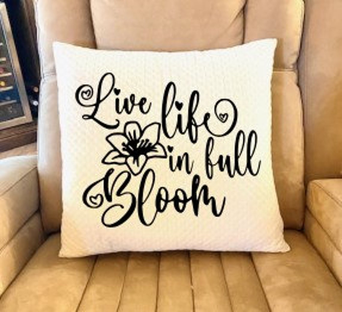 Live Life Full Bloom Svg, Bloom Svg, Live Life Svg, Spring Svg, in Full ...