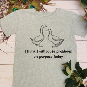 Geese causing problems, funny geese, goose svg, geese svg, funny t shirt design