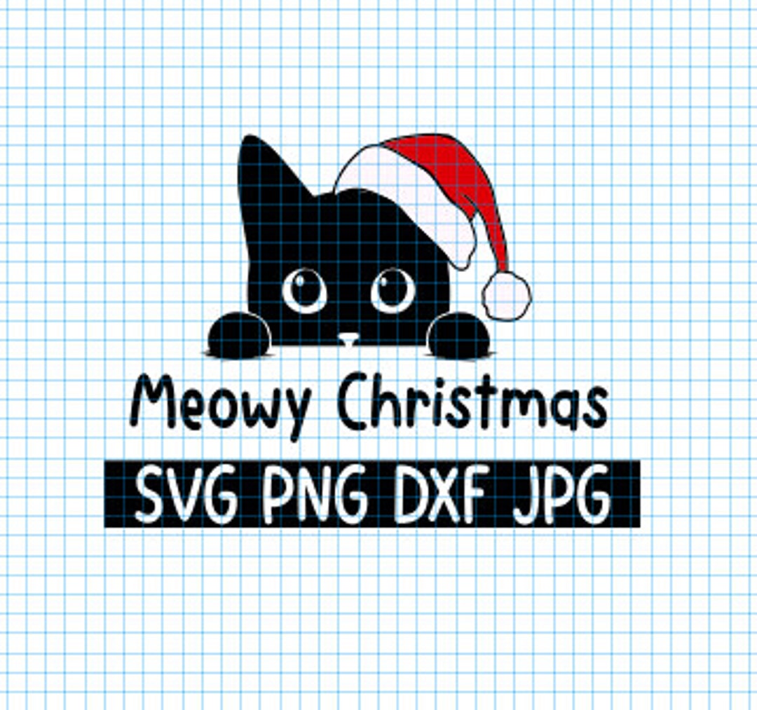 Meowy Christmas Svg, Black Cat Svg, Santa Cat Svg, Holiday Svg, Cat Svg ...