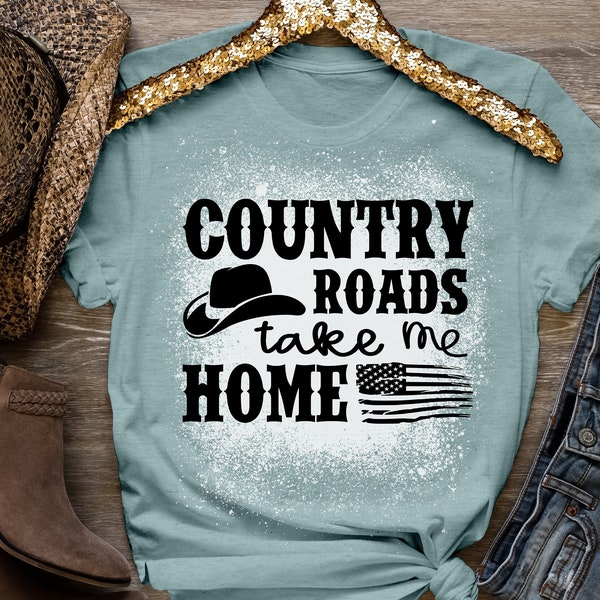 Country Roads Take Me Home Tee Shirt, trendy women's shirt,Country Roads, Vintage t-shirt, Bleached t-shirt, graphic t-shirt,