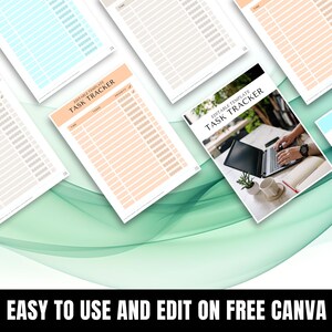 a collection of task tracking worksheets and a book titled "Task Tracker" with a person working on a laptop. The text "EASY TO USE AND EDIT ON FREE CANVA" is displayed at the bottom of the image.
