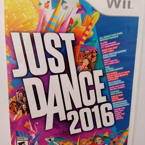 May include: A Wii game case for "Just Dance 2016" featuring a vibrant design with the game title in large white letters. The cover includes images of dancers and a list of songs, with the ESRB rating visible.