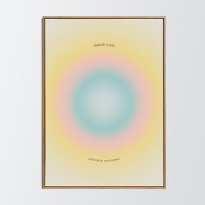 Nobody is you and that is your power, Mental health poster, Gradient poser, Self love quote, Aura poster, Minimalist art