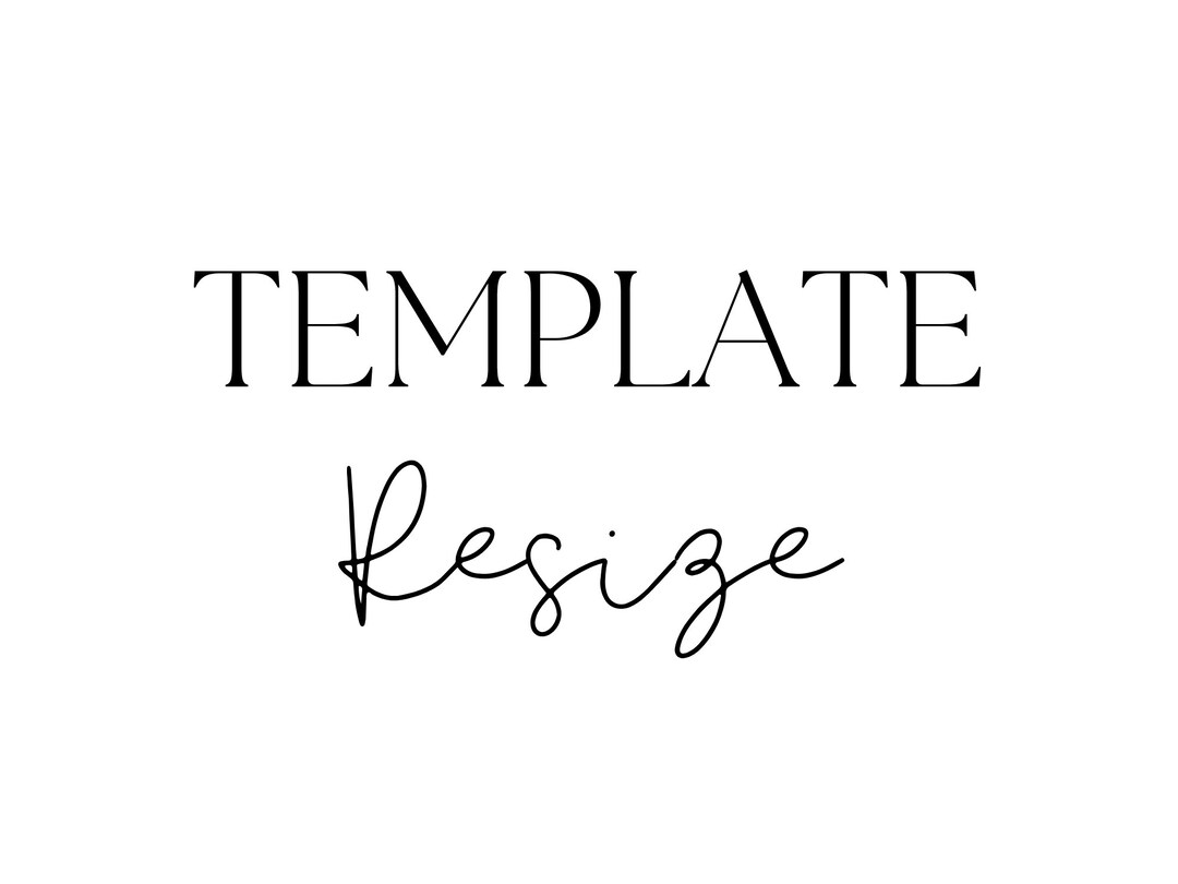 Template Resize Canva Template Resizing Custom Resizing Etsy