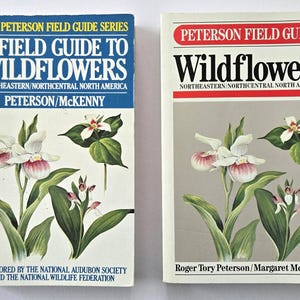 The Peterson Field Guide Wildflowers 1968. Vintage Book. Guide to Wildflowers. Northeast/Northcentral North America.