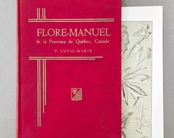 Op de afbeelding: Een rood gebonden boek getiteld Flore-Manuel de la Province de Québec, Canada door P. Louis-Marie met gouden letters en geometrische lijnen, vergezeld van een witte pagina met zwart-witte botanische illustraties van bladeren.