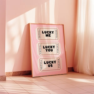 lucky you, lucky me, lucky us ticket style trendy retro art print,