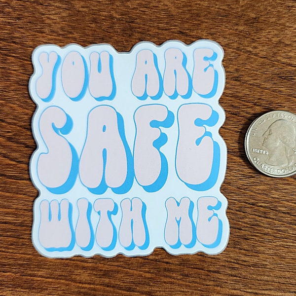 You are SAFE with me transgender support vinyl waterproof sticker