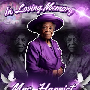 May include: In Loving Memory of Mrs. Harriet "Madear" Williamson.  Sunrise 08-02-1937 Sunset 08-26-2023. A black and white photo of a woman in a purple dress and hat.  Two white doves are flying in the background.